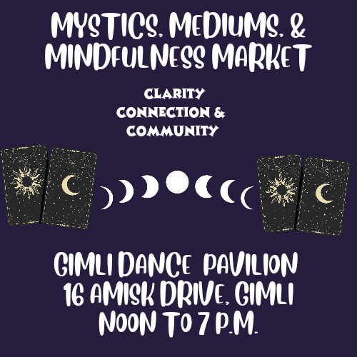 Mystics, Mediums & Mindfulness Market -Gimli-